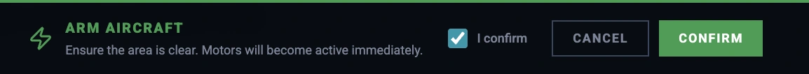 Arm aircraft confirmation: Ensure the area is clear. Motors will become active immediately. An I confirm checkbox, ticked, then Cancel and Confirm.